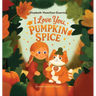 I Love You, Pumpkin Spice