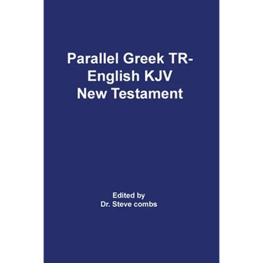 Parallel Greek Received Text and King James Version The New Testament