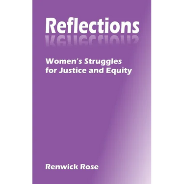 Reflections: Women's Struggles for Justice and Equity