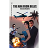 The Man from Belize