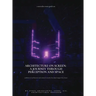 Architecture on Screen: A Journey through Perception and Space