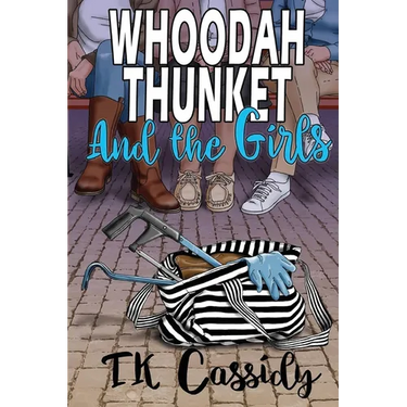 Whoodah Thunket and the girls