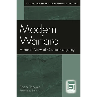 Modern Warfare: A French View of Counterinsurgency