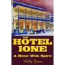 The Hotel Ione - A Hotel With Spirit