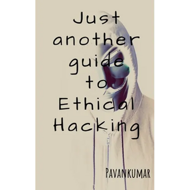 Just another guide to Ethical Hacking