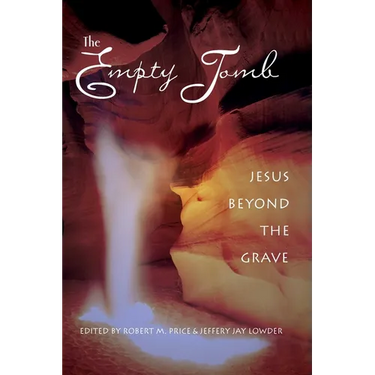 The Empty Tomb: Jesus Beyond The Grave