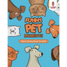 Funny Pet Moments: Kids Coloring Book for Girls