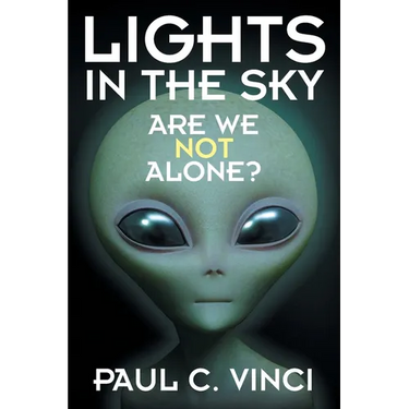 Lights in the Sky: Are We Not Alone?