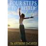 Four Steps to a Better Life: The Big Four Process