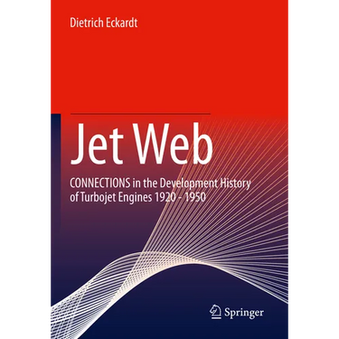 Jet Web: Connections in the Development History of Turbojet Engines 1920 - 1950