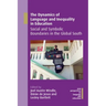 The Dynamics of Language and Inequality in Education: Social and Symbolic Boundaries in the Global South