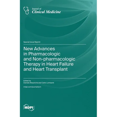 New Advances in Pharmacologic and Non-pharmacologic Therapy in Heart Failure and Heart Transplant