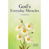 God's Everyday Miracles: A Workbook