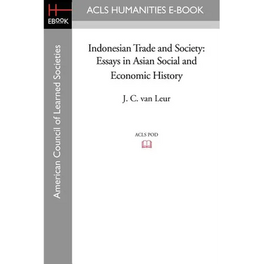 Indonesian Trade and Society: Essays in Asian Social and Economic History