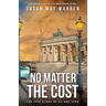 No Matter the Cost