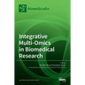 Integrative Multi-Omics in Biomedical Research