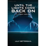 Until the lights come back on