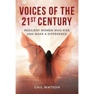 Voices of the 21st Century: Resilient Women Who Rise and Make a Difference