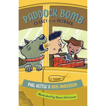 Paddock Bomb: Clancy of the Outback series