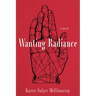 Wanting Radiance