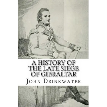 A History of the Late Siege of Gibraltar