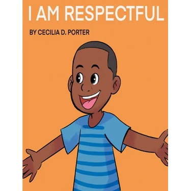 I Am Respectful!
