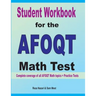Student Workbook for the AFOQT Math Test: Complete coverage of all AFOQT Math topics + Practice Tests