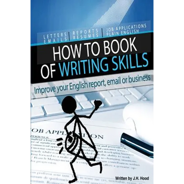 How to Book of Writing Skills: Words at Work: Letters, email, reports, resumes, job applications, plain english