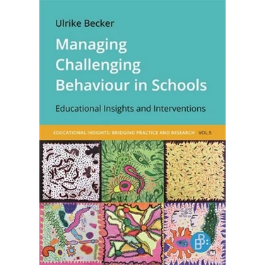 Managing Challenging Behaviour in Schools: Educational Insights and Interventions