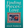 Finding Pieces of Love: Amidst Cancer & Other Storms of Life