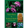 Native Plants of Southeast Alaska