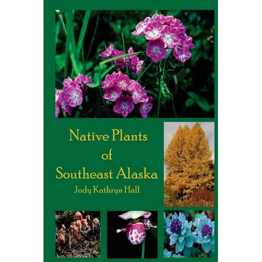 Native Plants of Southeast Alaska