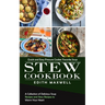 Stew Cookbook: Quick and Easy Pressure Cooker Favorite Soup (A Collection of Delicious Soup Recipes and Stew Recipes to Warm Your Heart)