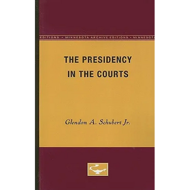 The Presidency in the Courts