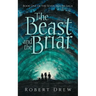 The Beast and the Briar: Book One of the Seven Realms Saga