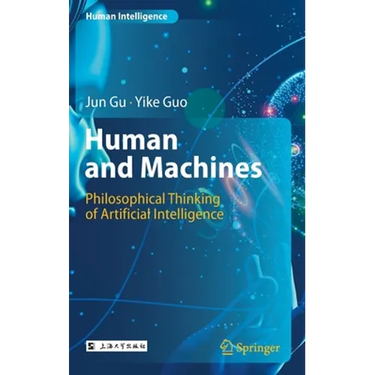 Human and Machines: Philosophical Thinking of Artificial Intelligence