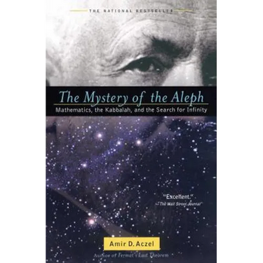 The Mystery of the Aleph: Mathematics, the Kabbalah, and the Search for Infinity