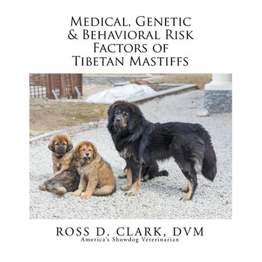 Medical, Genetic & Behavioral Risk Factors of Tibetan Mastiffs
