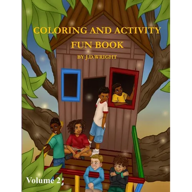 Coloring and Activity Fun Book Volume 2 by J.D.Wright