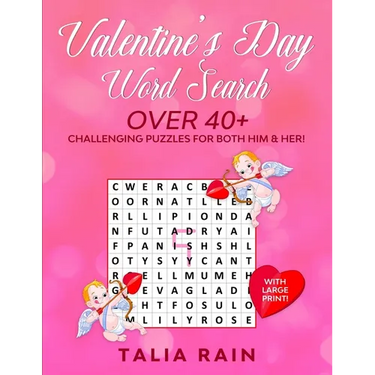Valentine's Day Word Search: Over 40+ Challenging Valentine Themed Puzzles for Both Him & Her! (With Large Print!)