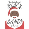 The Adventures of Black Santa