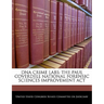 DNA Crime Labs: The Paul Coverdell National Forensic Sciences Improvement ACT