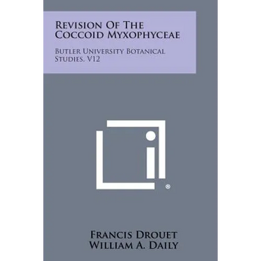 Revision of the Coccoid Myxophyceae: Butler University Botanical Studies, V12