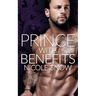 Prince With Benefits: A Billionaire Royal Romance