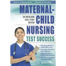 Maternal-Child Nursing Test Success: An Unfolding Case Study Review