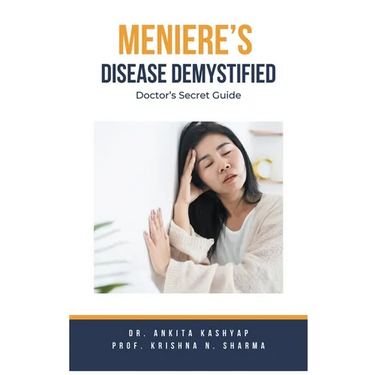 Meniere's Disease Demystified: Doctor's Secret Guide