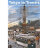 Tokyo in Transit: Japanese Culture on the Rails and Road
