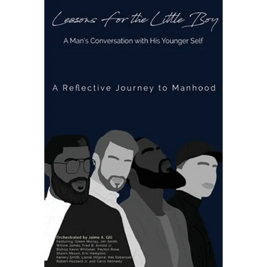 Lessons for the Little Boy: A Man's Conversation with His Younger Self