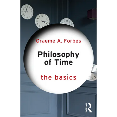Philosophy of Time: The Basics