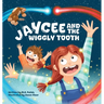 Jaycee And The Wiggly Tooth